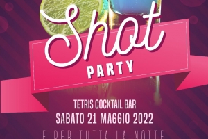 Sabato 21 Maggio -Il Tetris Cocktail bar presenta lo “Shot…